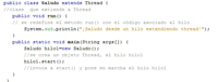 Código de una clase java que define y crea un hilo extendiendo la clase Thread.