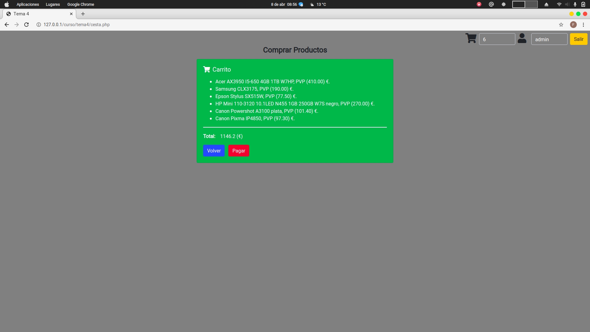 Imagen de una página web que contiene arriba a la derecha el icono de un carrito y un 6 y despues un logo de usuario y el nombre admin seguido del boton salir. En el centro el texto comprar producto y debajo en fondo verde con texto blanco un listado de productos y su precio, debajo el total de todos los productos y el botón pagar y volver.