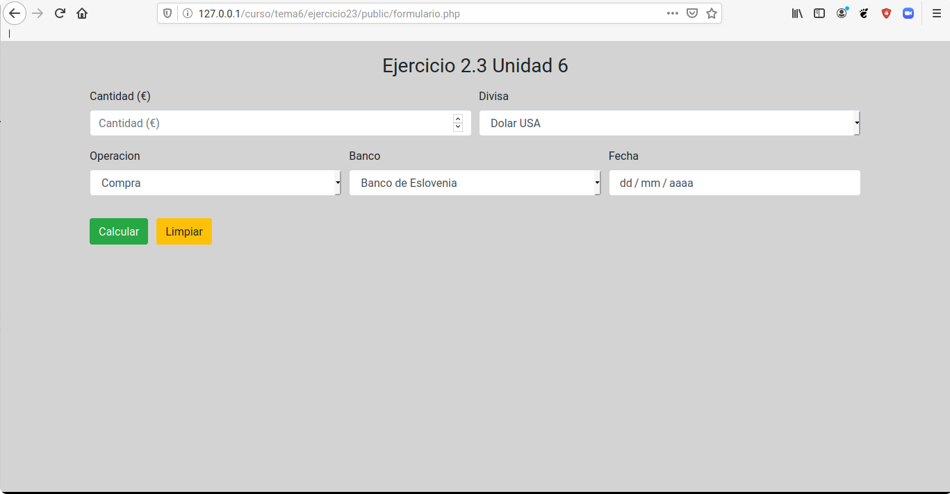 Imagen de un formulario HTML donde se peueden var los campos: cantidad, divisa, operación, banco y fecha. Debajo se encuentran los botones: calcular y limpiar