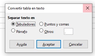 Imagen que muestra la ventana para definir la conversión de una tabla a texto.