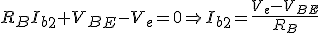 Intensidad (I mayúscula sub b dos) es igual a la tensión de la fuente (V mayúscula sub e) menos la tensión de transistor (V mayúscula sub b e) dividido entre la resistencia(R mayúscula sub B).