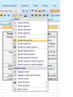 Dibujar bordes, aparece la pantalla con la hoja de trabajo de Excel y se ha pinchado en la opción de bordes que es un botón con una ventanita. Así debajo aparece desplegada con todas las opciones posibles de bordes, inferior, superior, derecho, izquierdo.