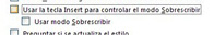 Usar la tecla insertar para controlar el modo sobrescribir.