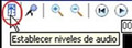 Botón para establecer niveles de audio.