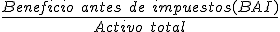 El ratio de rentabilidad económica es igual al cociente entre el beneficio antes de impuestos (BAI) y el activo total.