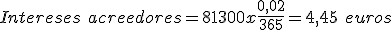Los intereses acreedores son iguales a la división entre el interés acreedor y 365 multiplicado por los números acreedores. Sustituyendo en la fórmula, obtenemos un resultado de 4,45.