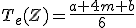 T sub e de z es igual a la suma de a más 4 por m más b y todo partido por 6.