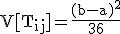 V abre corchete T sub ij cierra corchete es igual al cociente entre b menos a y todo al cuadrado y todo partido por 36.