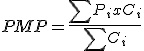 PMP igual a sumatorio de p mayúscula sub i por c mayúscula sub i partido de sumatorio de c mayúscula sub i.