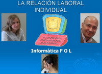 Imagen en la que aparecen fotografías de Elena, Blanca y Carlos, y en el centro de la imagen un dibujo de un ordenador sonriendo y el nombre de la empresa (Informática FOL). En la parte superior de la imagen hay un texto en el que se puede leer “La relación laboral individual”.