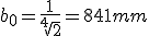 b sub 0 es igual a raíz cuarta de 2, todo ello es igual a 841 mm.