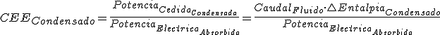 Coeficiente de Eficiencia Energética Condensador es igual a Potencia Cedida Condensador partido por Potencia Eléctrica Absorbida e igual a Caudal de Fluido por Diferencia de Entalpías en Condensador partido por Potencia Eléctrica Absorbida