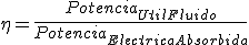 Rendimiento es igual a la Potencia útil del fluido partido por la Potencia eléctrica absorbida por la máquina.