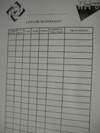 Lista de materiales, tipo de ficha para anotar todos los materiales necesarios  para construir un prototipo.
