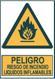 Señal triangular, de fondo amarillo y borde y pictograma en negro, de una figura que representa una llama de un fuego. Debajo un rectángulo en el que se lee en letras grandes PELIGRO, y debajo, más pequeño, RIESGO DE INCENDIO, LÍQUIDOS INFLAMABLES. 